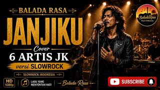 Download lagu Janjiku – 6 Artis JK Records Cover | Slow Rock Version | Lagu Nostalgia Indonesia mp3 Download lagu Janjiku – 6 Artis JK Records Cover | Slow Rock Version | Lagu Nostalgia Indonesia mp3