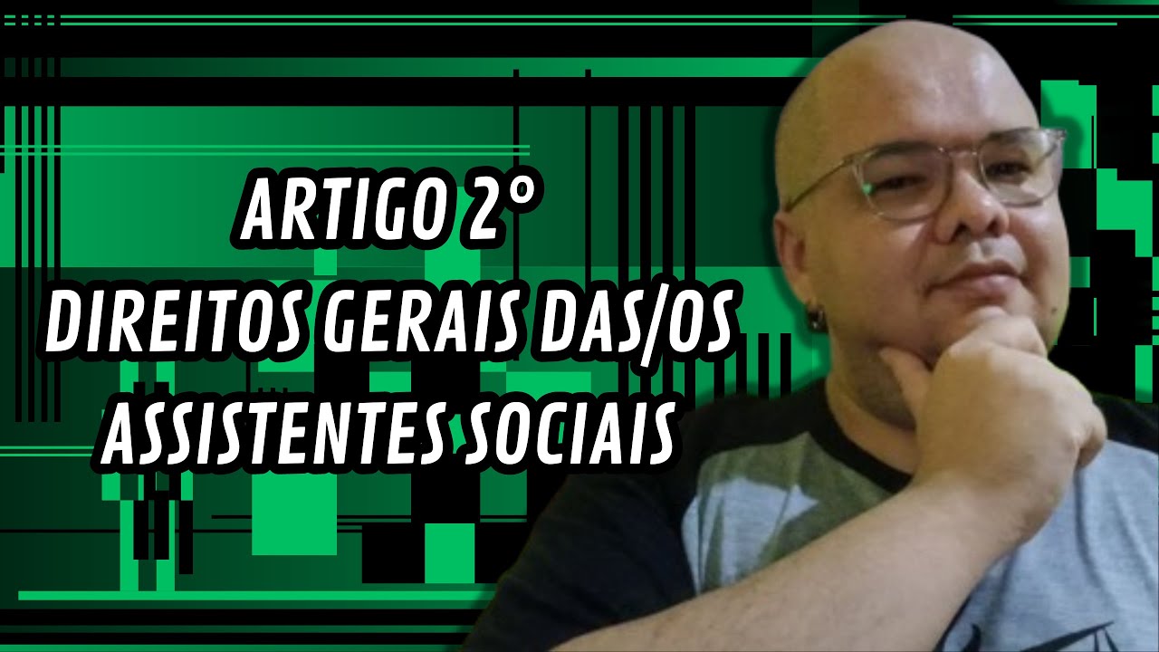Direitos Gerais das/os Assistentes Sociais | #CódigodeÉtica