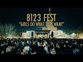 Girls Do What They Want (Live at 8123 Fest 2019)