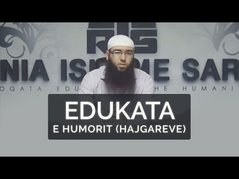 47.Edukata e humorit (hajgareve) - Omer Bajrami