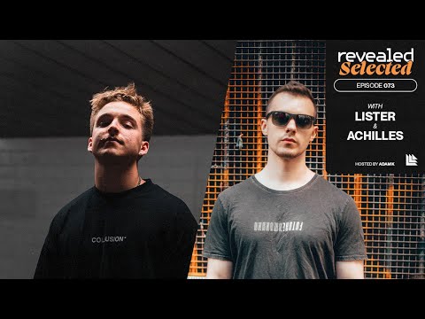 Revealed Selected Revealed Selected 073 - Lister & Achilles, Almero and MADDS