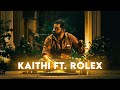 KAITHI Dilli Edit Ft ROLEX LCU 4K Kaithi Rolex Jigaredits
