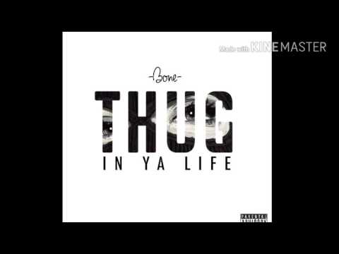 Thug in ya life - Bon3