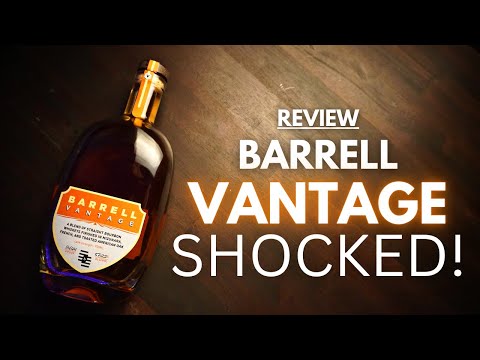 Review: Barrell VANTAGE - Why this Whiskey SHOCKED Me!