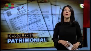 Desglose Patrimonial – El Informe con Alicia Ortega