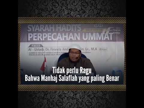 Tidak Perlu Ragu Bahwa Manhaj Salaf lah yang Paling Benar - Ustadz Firanda Andirja