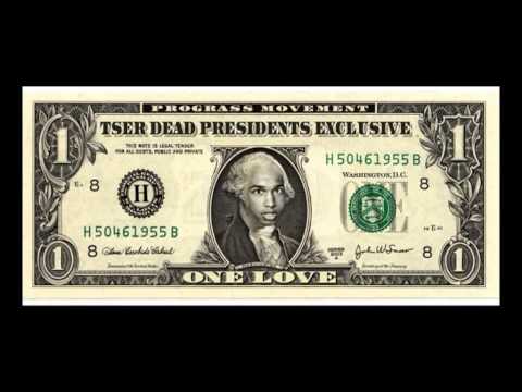 T-SER - DEAD PRESIDENTS ( 2013 EXCLUSIVE)