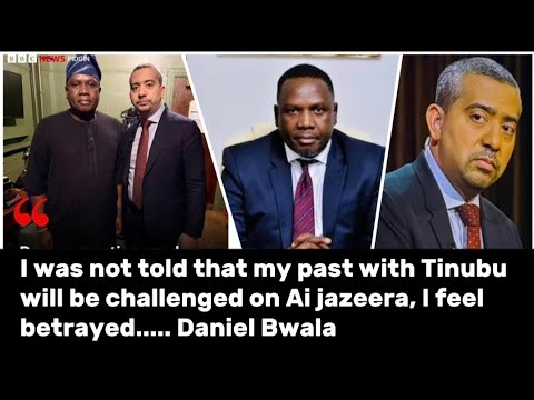 I was not told that my past with Tinubu will be challenged on Ai jazeera, I feel betrayed..Bwala 