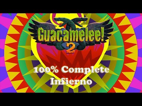 Infierno 100% Complete - Guacamelee 2