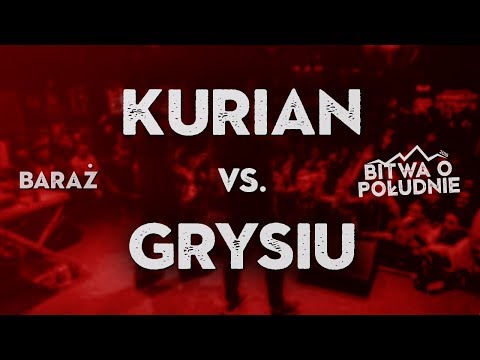 KURIAN vs. GRYSIU / Bitwa o Południe 2018 (Baraż)