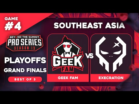 Geek Fam vs Execration Game 4 - BTS Pro Series 13 SEA: Grand Finals w/ Ares & Danog