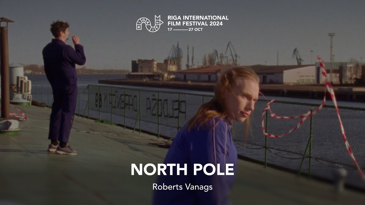 NORTH POLE Trailer | RIGA IFF 2024