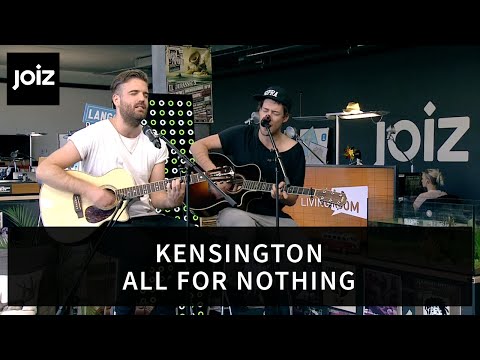 Kensington – All For Nothing (live at joiz)
