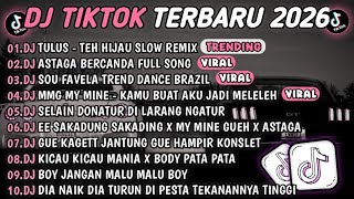 Download lagu DJ TIKTOK TERBARU 2026🎵DJ TEH HIJAU - TULUS 🎵DJ ASTAGA BERCANDA X DANCE BRAZIL 🔥  mp3