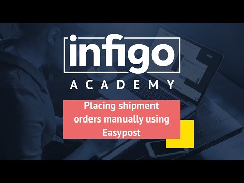 Placing Shipment Orders Manually Using Easypost