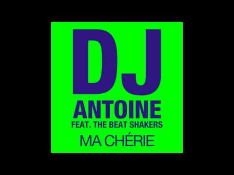 Dj Antoine feat. The Beatshakers - Ma Chérie (Bazz Project Bootleg)