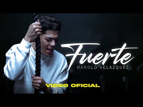 Harold Velazquez - Fuerte (Video Oficial)