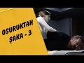 Osuruktan Şaka 3 - Mustafa Karadeniz