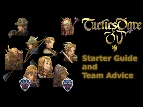 A Hyperactive Guide to Tactics Ogre: One Vision (With Beginner Builds)