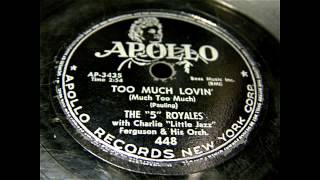 The 5 Royales - Too Much Lovin' 78 rpm!