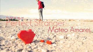 ☆ Perfect Stranger - Mateo Amarei