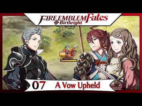Fire Emblem Fates Birthright - Part 2 | Chapter 7 - A Vow Upheld! [English Walkthrough]