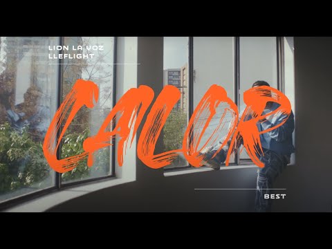 Lion La Voz ft. Lleflight x Best - Calor (Official Video)