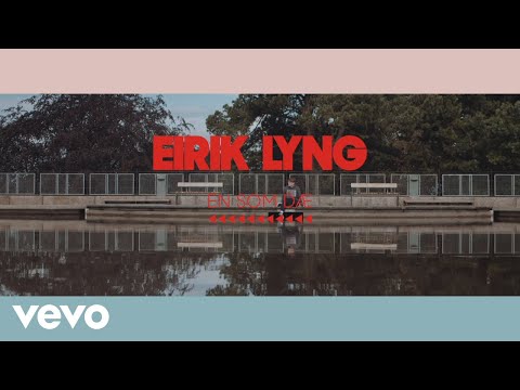 Eirik Lyng - En som dæ