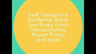 Swift Transport & Bus Rental Dubai