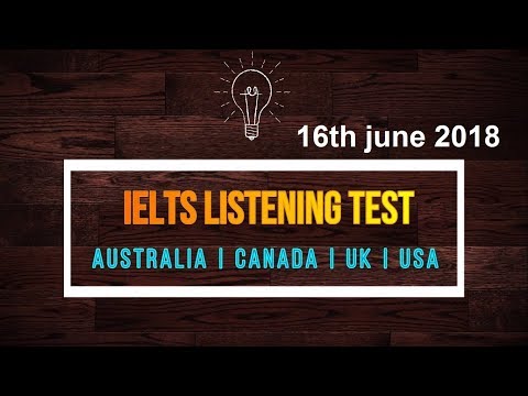IELTS LISTENING PRACTICE TEST 2018 WITH ANSWERS | 06.16.2018