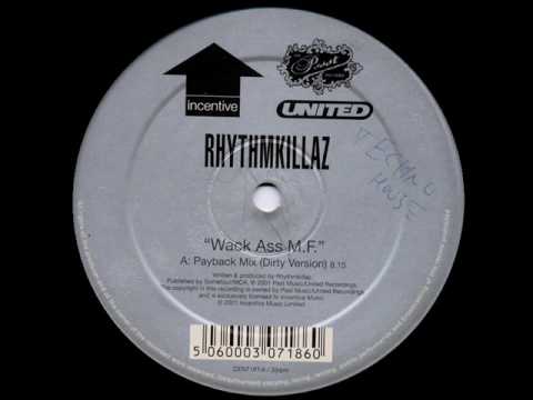 RhythmKillaz - Wack Ass M.F.
