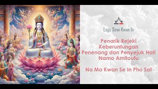 Download lagu Dewi Kwan In 2024 (GATHA PENYEJUK HATI, PENARIK REJEKI DAN KEBERUNTUNGAN) mp3