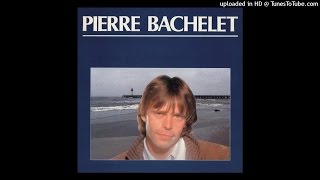 Pierre Bachelet - Mais L&#39;Aventure