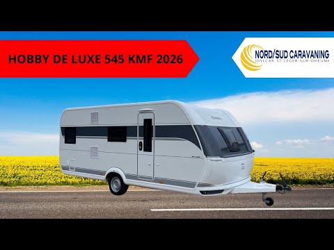 CARAVANE FAMILIALE HOBBY DE LUXE 545 KMF 2026 NORD SUID CARAVANING