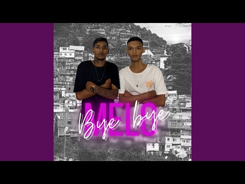 Melo de Bye Bye