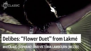 Lakmé - Flower Duet (Hot Opera Video)