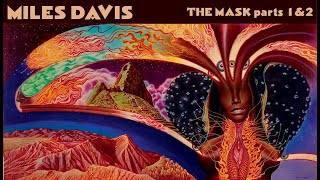 Miles Davis- The Mask (parts 1 & 2) [June 4, 1970, NYC]