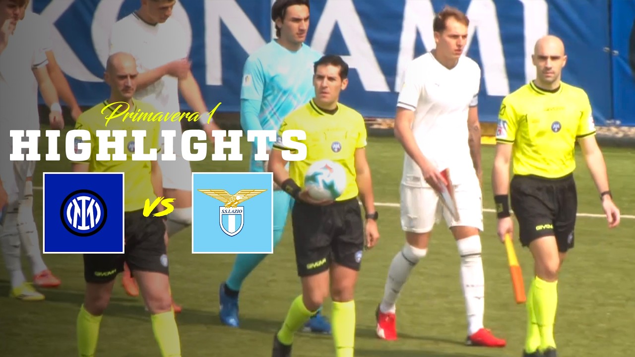 Inter U20 vs Lazio U20 Highlights