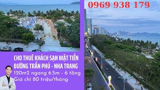 Cho thuê khách sạn mặt tiền Trần Phú, view biển Nha Trang rộng 120m2 ngang 6.5m