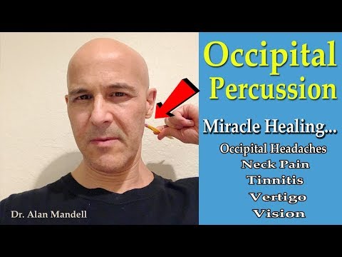 Occipital Percussion... Miracle Healing for Headaches, Neck Pain, Tinnitus, Vertigo - Dr Mandell, DC