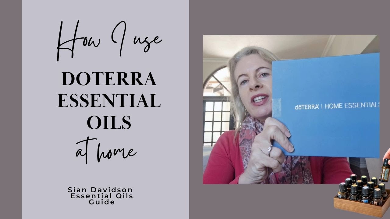 How I use dōTERRA essential oils at home