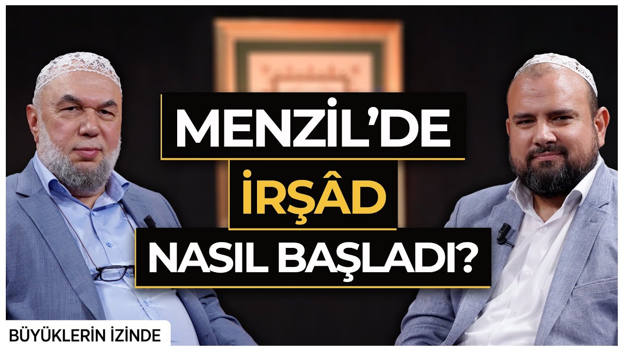 Menzil'de irşad nasıl başladı
