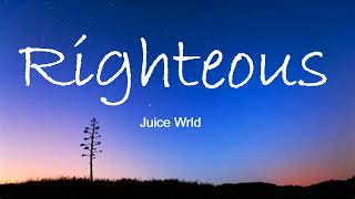 Juice Wrld  - Righteous lyrics