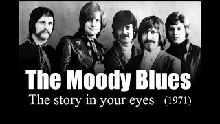 The Moody Blues – The story in your eyes (1971)