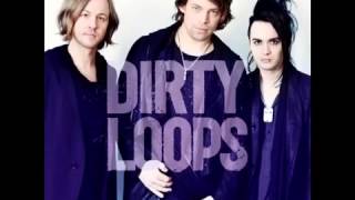Dirty Loops-Wake Me Up