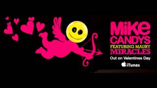 Mike Candys feat. Maury - Miracles [Radio Edit]