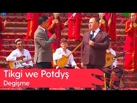 Degishme - Tikgi we Potdysh | 2025
