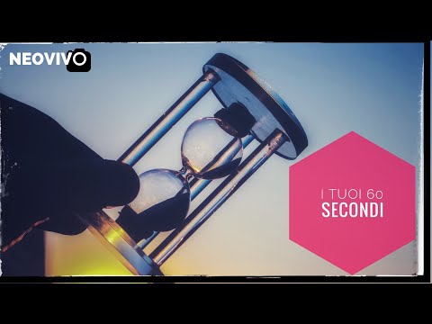 I TUOI 60 SECONDI Gabriele Valentino  TARGATO NEOVIVO