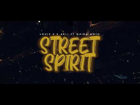 Louis X & Arli ft. Najra Qato - Street Spirit (Official Video)