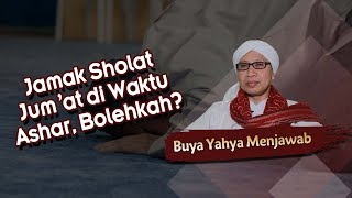 Download lagu Jamak Sholat Jum at di Waktu Ashar Bolehkah Buya Y... mp3